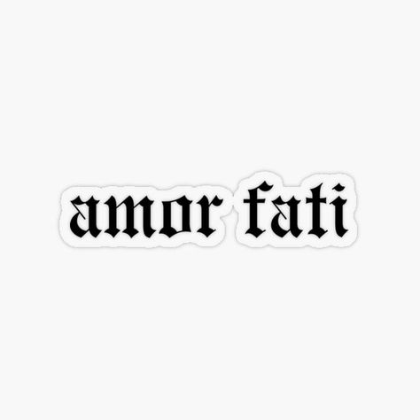 amor fati black old english style text latin quote • Millions of unique designs by independent artists. Find your thing. Alphabet Tattoo Fonts, Tattoo Fonts For Women, Tattoo Fonts Numbers, Amor Fati Tattoo, Old English Tattoo, Cute Fonts Alphabet, Amor Tattoo, Latin Tattoo, Number Tattoo Fonts