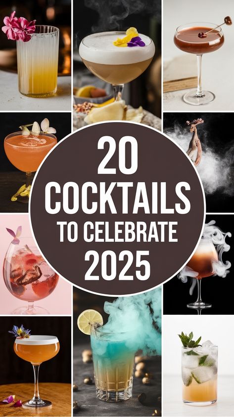 Collage of various cocktails around text: "20 Cocktails to Celebrate 2025". Fancy Vodka Drinks, Fancy Mixed Drinks, New Year’s Eve Beverages, Cocktail Recipes For New Years, New Year’s Eve Margarita, Drinks Alcohol Recipes New Years, New Year Alcoholic Drinks, New Year Eve Cocktails Drinks, Nye Champagne Cocktails