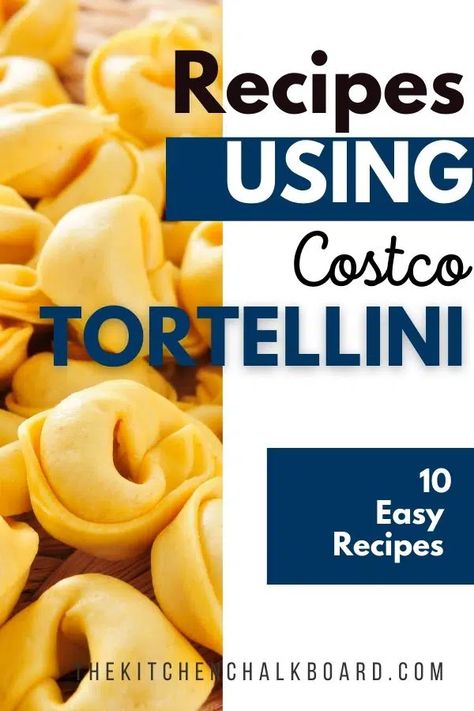 Read on for Costco Tortellini Recipes from The Kitchen Chalkboard. Easy, crowd-pleasing meals that are on the table in a flash. We've got appetizers, lunches, and dinners using Costco Tortellini. Whether you have tortellini or tortelloni, we've got you covered with simple recipe ideas. Premade Tortellini Recipes, Tortellini And Ravioli Recipes, Sauce For Tortellini Pasta, Tortilini Pasta Recipes Easy, What To Do With Cheese Tortellini, Things To Make With Tortellini, Tortellini Party Snacks, Fresh Tortellini Recipes, How To Cook Tortellini Pasta