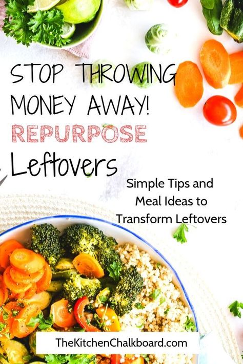 "Reduce food waste and save money. Learn how to repurpose leftovers. Read on for ideas on how to make new meals with proteins, grains and vegetables. #leftovers #reducefoodwaste #repurposeleftovers Repurpose Leftovers, Plastic Free Kitchen, Kitchen Chalkboard, Grocery Budget, Zero Waste Kitchen, Sustainable Kitchen, Eco Friendly Kitchen, Grocery Budgeting, Sustainable Food