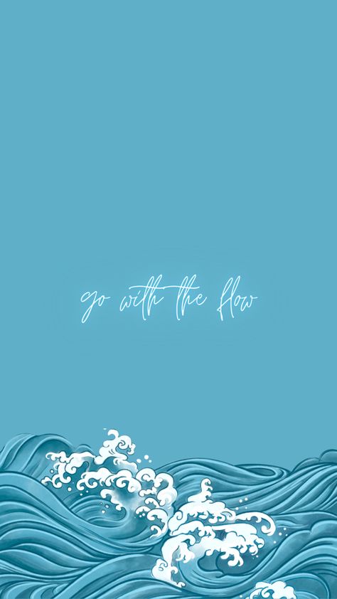 Go with the flow Go With The Flow Aesthetic, Flow Quotes, Go With The Flow, Feeling Blue, Cute Wallpaper Backgrounds, Wallpaper Backgrounds, Cute Wallpapers, Blue, Quick Saves