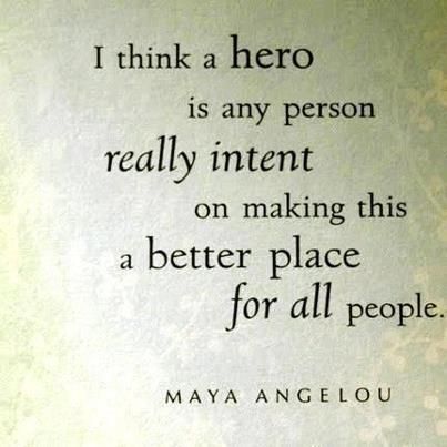 Maya Angelou Definition Of A Hero You Are My Superhero, Loved Quotes, Hero Quotes, Maya Angelou Quotes, Vie Motivation, Maya Angelou, A Hero, Quotable Quotes, Love Can