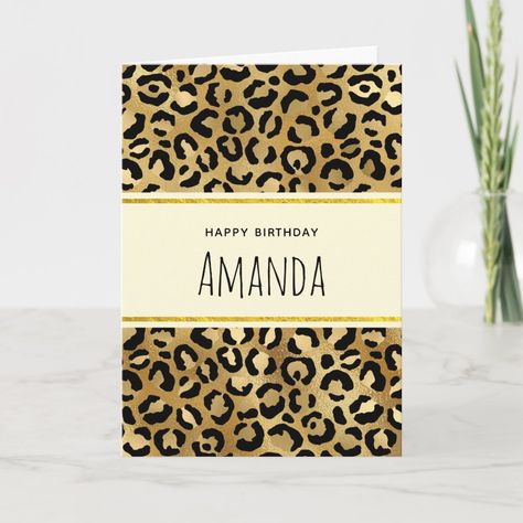 Wild & Exotic Leopard Print Pattern Birthday Card | #leopardprint #stylishpattern #goldandblackcolors #skin #wildanimal #exoticleopardspots #cat #safari #wildlife #fauxgoldfoil Leopard Print Birthday Cards, Happy Birthday Amanda, Greeting Cards Handmade Birthday, Leopard Print Pattern, Happy Birthday Card, Handmade Birthday Cards, Animal Birthday, Greeting Cards Handmade, Print Pattern