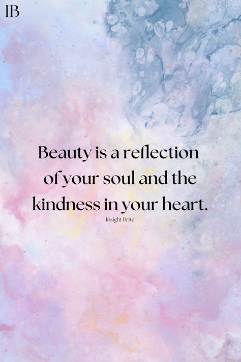 Positive Skincare Quotes, You're Beautiful Quotes Aesthetic, Beauty Inside And Out Quotes, I Feel Beautiful Quotes, Embrace Your Beauty Quotes, Find The Beauty Quotes, Beauty Empowerment Quotes, Love The Skin You Are In Quotes, Inner Beauty Quotes Inspirational