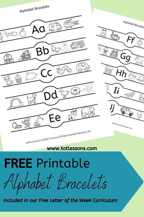 These Printable Alphabet Bracelets are included in our FREE Letter of the Week Curriculum! #letteroftheweek, #freealphabetbracelets, #letteroftheweekpreschoolcurriculum, #preschoolcurriculum, #freepreschoolworksheets, #freepreschoolprintables, #letterlearninggames, #preschoollearning, #toddleractivities, #alphabetactivities, #letteroftheweekactivities, #freeletteroftheweekcurriculum, #letteroftheweeksnacks, #freepreschoolcurriculum, #preschoolactivities,#totschool, #totlessons Alphabet Letter Bracelet, Letter Of The Week Activities Kindergarten, Alphabet Watches Free Printable, Letter Focus Activities, Free Letter Recognition Printables, Letter Of The Week Activities Preschool, Letter I Printables Free, Letter Hunt Printable Free, Alphabet Books For Preschool