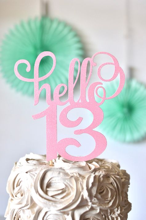 Hello 13 Birthday, Thirteen Birthday, Birthday 13, Teenage Birthday, Teen Cakes, 13 Birthday Cake, Thirteenth Birthday, 13 Birthday, Teenager Birthday