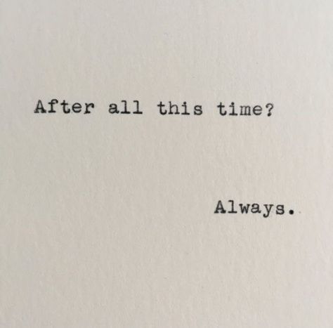 Harry Potter Always Quote, Citation Harry Potter, Always Quotes, Good Tattoo Quotes, After All This Time, Harry Potter Quotes, Short Inspirational Quotes, All This Time, Severus Snape