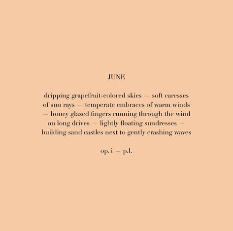 June Month Quotes, June Birthday Caption, June Poem, June Dump Captions, June Aesthetic Quotes, June Poetry Prompts, June Aesthetic Month, Seven Days In June Book Quotes, Meaningful Sentences