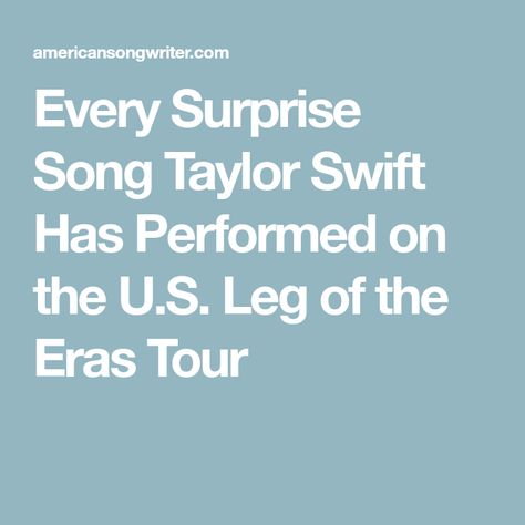 Every Surprise Song Taylor Swift Has Performed on the U.S. Leg of the Eras Tour Surprise Songs Eras Tour List, Taylor Swift Surprise Songs, Eras Tour Surprise Songs, Song Taylor Swift, Gillian Welch, Ian Hunter, Curtis Mayfield, Maren Morris, Foxy Brown