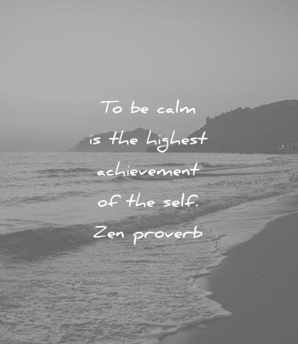 inner peace quotes calm highest achievement self zen proverb wisdom Quotes On Peace Of Mind, Zen Images, Calm Mind, Maya Angelou Quotes Strength, Zen Proverbs, Peace Of Mind Quotes, Zen Moments, Maya Angelou Quotes, Inner Peace Quotes