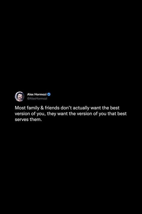 Most family & friends don’t actually want the best version of you, they want the version of you that best serves them. #thoughts #tweets #quotes #growth #success #friends #family #support #reminder #notestoself Realest Quotes Family, Fake Friends Tweets Quotes, Tweet About Friends, The Realest People Quotes, Family Tweets Toxic, Family Be Weird Tweets, Toxic Family Quotes Tweets, Family Being Fake Quotes, I Want Friends Tweets