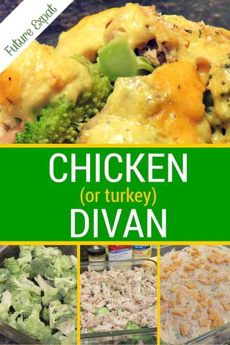 Easy Dinner Recipe: Chicken (or Turkey) Divan | Future Expat Turkey Divan, Dinner Recipe Chicken, Chicken Divan Recipe, Chicken Divan, Turkey Leftovers, Broccoli Chicken, Easy Turkey, Easy Dinner Recipe, Recipe Chicken