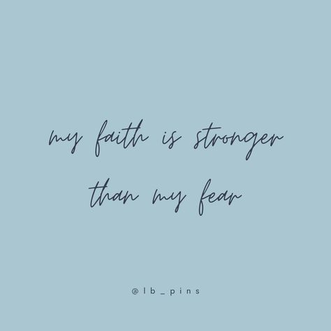 Faith Based Affirmations, Faith Manifestation, Blue Faith Aesthetic, Fear Affirmations, 2023 Mindset, Stronger Faith, Quote Strength, 2024 Mindset, What If = Fear Even If = Faith