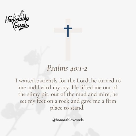 Bible Verse On Patience, Patience Verses Bible, Palms 23 Bible Verse, Todays Bible Verse Of The Day, Psalm 40:1-2, Patience Bible Verse, Bible Verses For Patience, Vision Binder, Verses About Patience