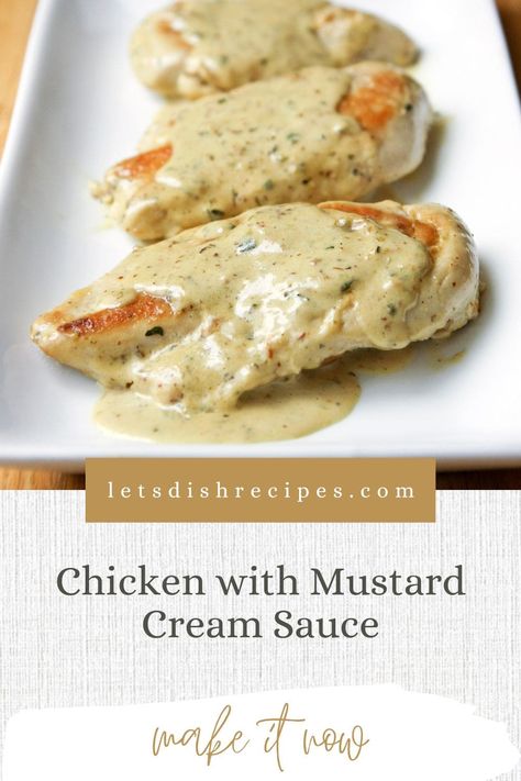 Chicken with Mustard Cream Sauce Chicken With Mustard, Myfitnesspal Recipes, Mustard Cream Sauce, Cream Sauce Recipe, Creamy Mustard Sauce, Chicken Dishes Easy, Cream Sauce Recipes, Chicken Entrees, Mustard Chicken