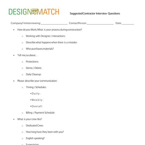 Most of us get overwhelmed and are not confident in interviewing a contractor or someone who doesn’t work in our own industry. Over the years we have come up with this one-page list of questions to help our clients interview and decide which General Contractor is the best match for them. Questions Design, Schematic Design, List Of Questions, Best Match, Construction Work, General Contractor, Interview Questions, Describe Yourself, Design Set