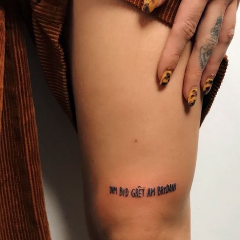 Tattoo in Welsh. Translation is 'Nothing Great About Britain' Welsh Tattoo Ideas, Wales Tattoo, Welsh Tattoo, Mythology Tattoos, Tattoo Inspo, Tattoo Art, Beautiful Words, Tattoo Quotes, Tatting