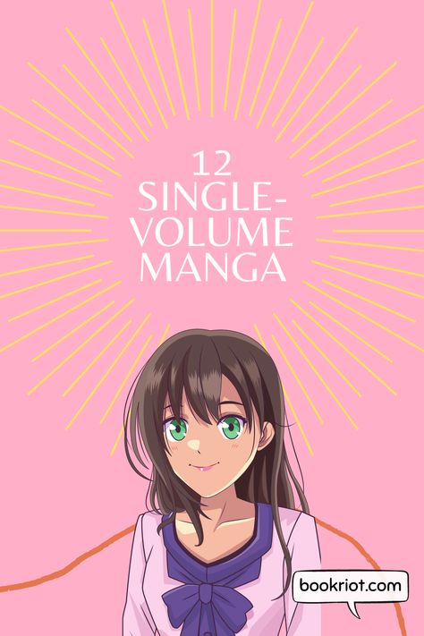 An anime girl with the text 12 Single-Volume Manga from Book Riot Manga Recommendation, Reading List Challenge, List Challenges, Drawings Tutorials, Books Graphic, Inspiring Books, Books Bookshelf, Manga List, Book To Read