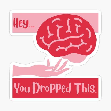 Brain Sticker, Hey You, Your Brain, Sticker Design, Brain, For Sale, Sticker Designs