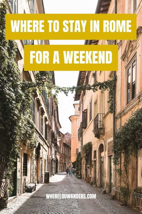 Where to stay in Rome for a weekend Where To Stay In Rome, Weekend In Rome, Rome Restaurants, Neighborhood Guide, Italy Travel Guide, Restaurant Guide, Perfect Itinerary, Fine Dining Restaurant, Dubrovnik