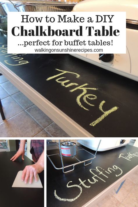 How to make your own DIY Chalkboard Buffet Table to use for entertaining family and friends from Walking on Sunshine Recipes. Diy Buffet Table, How To Make Chalkboard, Diy Buffet, Chalkboard Vinyl, Chalkboard Table, Free Building Plans, Walking On Sunshine, Diy Chalkboard, Chalkboard Paint