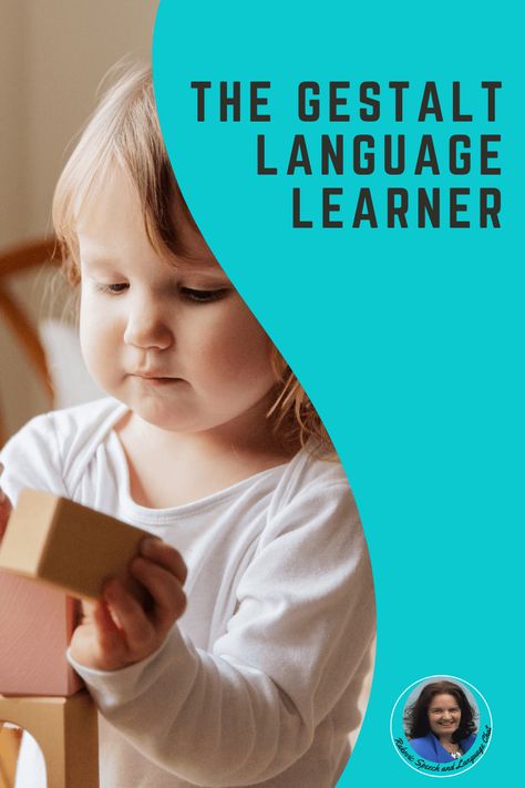 Child-building-blocks-Gestalt-learning-Rakovic-Speech-Language-Chat Gestalt Language Processing, Language Functions, Speech And Language Therapy, Effective Communication Skills, Conversation Skills, Language Acquisition, Classroom Behavior, Language Learners, Language Development