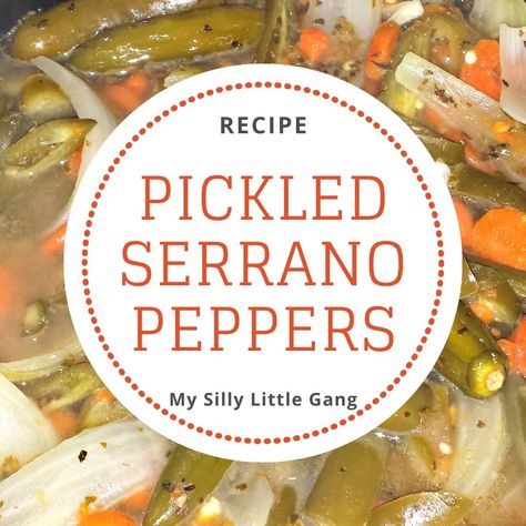 Serrano Pepper Jelly Recipe, Pickled Serrano Peppers Recipe, Pickled Serrano Peppers, Serrano Pepper Recipes, Garden Food Ideas, Pickled Jalapeno Recipe, Jalapeno Recipe, Squash Frittata, Pepper Jelly Recipes