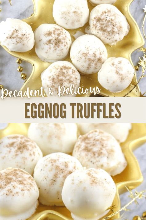 Eggnog Truffles, Eggnog Dessert, Banana Split Dessert, Christmas Truffles, Homemade Truffles, Dessert Truffles, Truffles Recipe, Eggnog Recipe, Christmas Candy Recipes