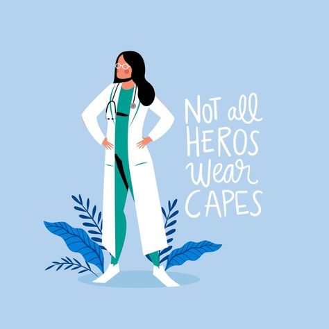 Not all heroes wear capes. Download for free at freepik.com! #Freepik #freevector #woman Hero Nurse, Heart Cartoon, Not All Heroes Wear Capes, Medical Quotes, Illustration Love, Print Design Template, Medical Student Motivation, Nurse Aesthetic, Nurse Art