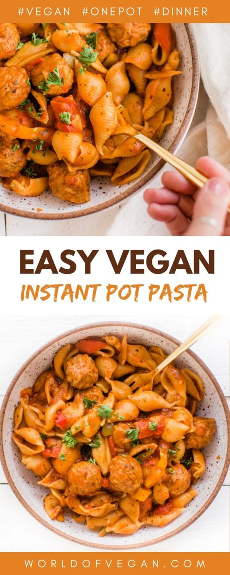 Instant Pot Pasta Vegan, Instant Pot Vegetarian Pasta, Vegan Instant Pot Pasta, Vegan Instant Pot Meals, Vegan Instapot Recipes, Instapot Vegan, Easy Instant Pot Pasta, Instant Pot Vegan Recipes, Pasta With Meatballs