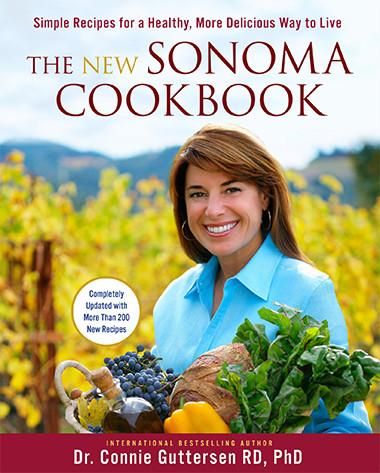 The NEW Sonoma Cookbook - Connie Guttersen Sonoma Diet, Mom Breakfast, Clean Eating Plans, Wine Food Pairing, Healthy Diet Recipes, New Cookbooks, Simple Recipes, Wholesome Food, Cookbook Recipes