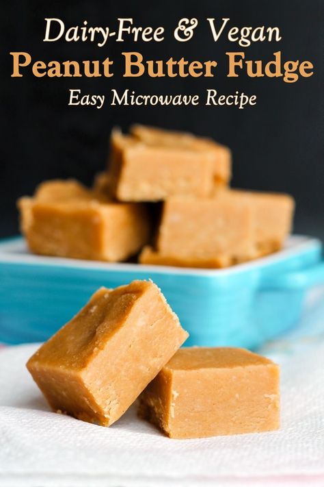 Dairy-Free Peanut Butter Fudge Recipe - Easy, foolproof, microwave version adapted from a beloved Alton Brown recipe. Also vegan, gluten-free, and optionally soy-free. Peanut Butter Fudge Recipes Easy, Microwave Peanut Butter Fudge, Dairy Free Fudge, Butter Fudge Recipe, Easy Microwave Recipes, Peanut Butter Fudge Recipe, Peanut Butter Fudge Easy, Brown Recipe, Fudge Recipes Easy