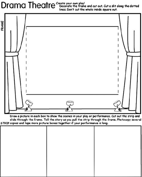 Create your own play!   1. Use Crayola® crayons, colored pencils, or markers to decorate the frame.   2. Cut out the frame, and ask an adult to help cut along the dotted lines inside the frame. (Don't cut the whole inside square out.)   3. Draw a picture in each box to show the scenes in your favorite play, story, or performance.   4. Cut out the strip, and slide it through the frame.   5. Tell the story as you pull the strip through the frame!    Tip:  Print several copies of the page, and ... Stage Podium, Theatre Classroom, Drama Activities, Elements Of Drama, Teaching Theatre, Drama Education, Theatre Education, Teaching Drama, Gu Family Books