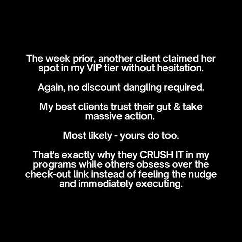 I realized after having multiple conversations with my clients these last few days (& even though they’re absolutely slayyying Black Friday sales) that there’s a common theme throughout .. At a certain point in your business, it becomes clear that your high-level offers are reserved for clients who don’t just “take action” because of a sale. The women I work with in close proximity that absolutely skyrocket also happen to be the type that move based on their self trust – regardless of the p... Self Trust, Black Friday Sales, Close Proximity, Common Themes, Take Action, High Level, Black Friday, I Am Awesome, Quick Saves