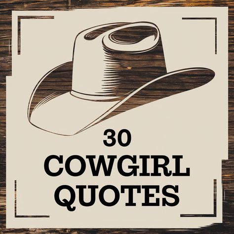 30 Cowgirl Quotes About Life, Love, and the Open Range Rodeo Sayings, Granddaughter Quotes, Western Quotes, Cowgirl Quotes, Thankful Quotes, Western Birthday, Open Range, 19th Birthday, Spark Joy