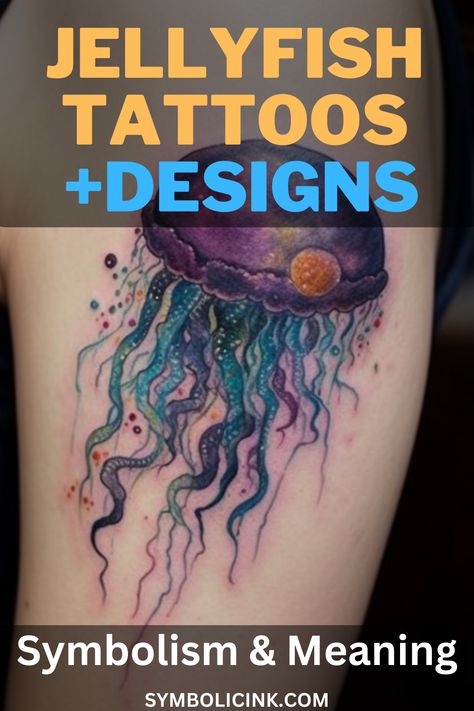 Jellyfish Tattoo Meaning Tattoo Ideas Female Jellyfish, Jellyfish Tattoos For Women, Jellyfish Tattoo Meaning, Jelly Fish Tattoos For Women, Beautiful Jellyfish Tattoo, Water Inspired Tattoo, Jellyfish Tattoo Design, Meaning Of Jellyfish Tattoo, Blue And Purple Jellyfish Tattoo