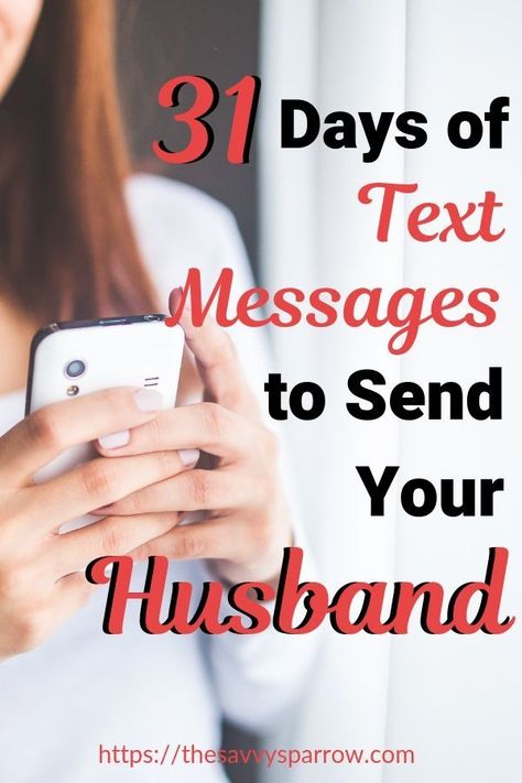 This list of texts to send your husband is a great way to let your spouse know you love him!  Send your husband one of these funny or flirty text messages to make his day!  Includes 31 fun, romantic, encouraging, and flirty text message ideas to send your spouse today!  One new text message for everyday of the month! Message For Husband Romantic, Encouraging Text Messages, Texts To Send Your Husband, Encouraging Texts, Encouraging Words For Husband, Love For Husband, Romantic Text Messages, Husband Day, Funny Texts To Send