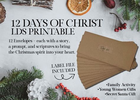 12 Days of Christ LDS Christmas Printable Gift. 12 Envelopes, each with a story inside to focus your hearts to our Savior. Each Story includes aligning scriptures, Questions, and Journal prompts. This is the perfect family Christmas countdown, Young Womens gift, or Missionary gift. $5.00 for unlimited copies. Instuctions and files included. Young Women Christmas Gifts, Lds Christmas, Gifts For Young Women, Lds Printables, Missionary Gifts, Our Savior, Christmas Printable, Perfect Family, Secret Santa Gifts