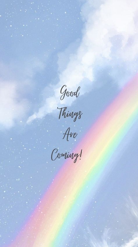 Quotes With Rainbow Background, Rainbow Positive Quotes, Be Happy Quotes Positivity Good Vibes, Rainbow Aesthetic Quotes, Rainbow Quotes Inspirational, Be Positive Wallpaper, Good Things Are Coming Aesthetic, Good Things Are Coming Wallpaper, Aesthetic Rainbow Wallpaper