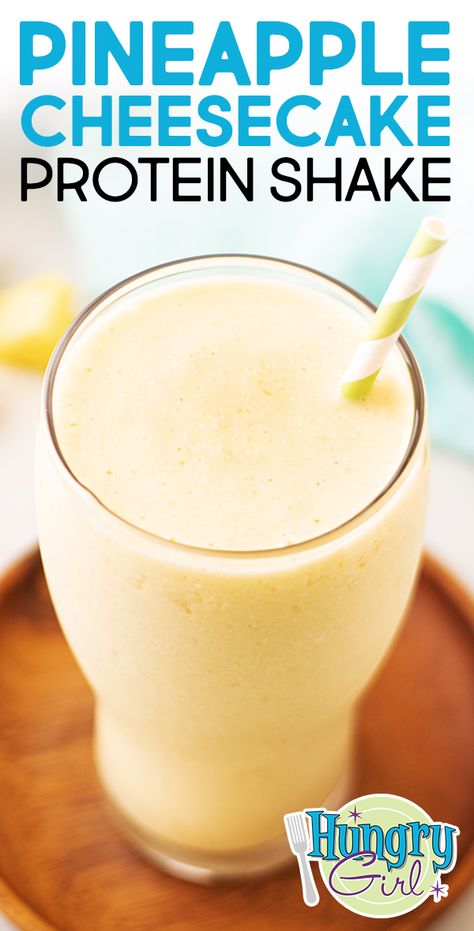 Cheesecake Protein Shake, Pineapple Shake, Pineapple Cheesecake, Hungry Girl Recipes, Healthy Cheesecake, Recipe Girl, Hungry Girl, Protein Shake Recipes, Protein Shake