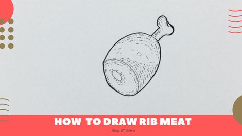 How to Draw Rib Meat Easy Rib Meat, Drawing Lessons For Kids, Fun Cute, Learn How To Draw, Food Drawing, Drawing Lessons, Lessons For Kids, Learn To Draw, Having Fun