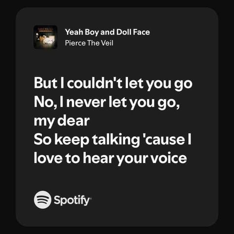 Yeah Boy and Doll Face Pierce The Veil Spotify, Yeah Boy And Doll Face, Pierce The Veil Lyrics, Pierce The Veil, The Veil, Doll Face, Spotify Song, Song Lyrics, Veil