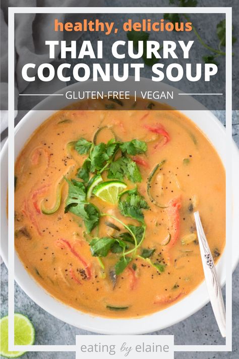 This one-pot Vegan Thai Curry Coconut Soup with Zoodles is such a delicious, healthy, quick option to have for the upcoming change in season.   If you’re a fan of Thai food then this vegan, grain-free, paleo, nut-free soup is for you!  #vegan #allergyfriendly #eatingbyelaine Curry Coconut Soup, Thai Red Curry Soup, Thai Curry Soup, Thai Coconut Curry Soup, Vegan Thai Curry, Curry Coconut, Thai Coconut Soup, Coconut Curry Soup, Coconut Soup