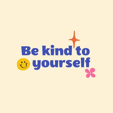 Be Nice To Yourself, Cheer Up Quotes, Quote Template, Awesome Designs, Creative Fonts, Aesthetic Things, Blank Space, Template Ideas, Instagram Post Template