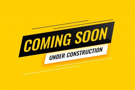 Coming soon under construction yellow ba... | Free Vector #Freepik #freevector #background #banner #typography #construction Banner Typography, Under Construction Sign, Coming Soon Design, Yellow Banner, Industrial Background, Reception Signage, Construction Signs, Open Sign, Banner Ads Design