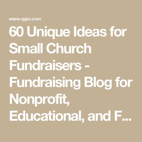 60 Unique Ideas for Small Church Fundraisers - Fundraising Blog for Nonprofit, Educational, and Faith-Based Organizations Fundraiser Ideas For Church, Small Fundraiser Ideas, Church Fundraiser Ideas, Fundraising Ideas For Church, Church Fundraising Ideas, Youth Group Fundraisers, Unique Fundraising Ideas, Fundraising Games, Creative Fundraising