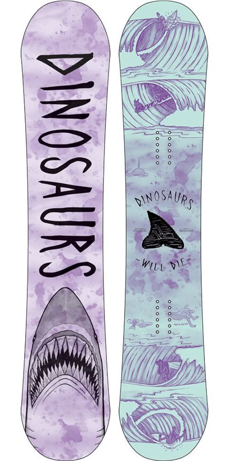 Dinosaurs Will Die Bogart Snowboard 2017 Snowboard Designs, Snowboard Art, Snowboard Design, Snow Board, Summer Vacation Spots, Snow Boarding, Fun Winter Activities, Manny Pacquiao, Snowboarding Women