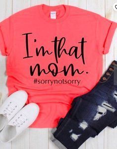 cd0dce8fca267bf1fb86cf43e18d5598desc41805688ri Look Short Jeans, Mom Sayings, Mom Tees Funny, Tshirts Women, Friend Funny, Mom Funny, Funny Shirt Sayings, Cute Shirt Designs, Funny Shirts Women