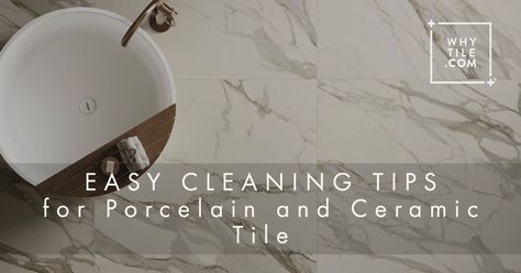 Easy Cleaning Tips for Porcelain and Ceramic Tile - Why Tile Best Way To Clean Bathroom Tile, How To Clean Porcelain Tile Showers, Clean Porcelain Tile Floors, Clean Ceramic Tile Floors, Cleaning Porcelain Tile, Sealing Grout, Coloured Grout, Wet Dry Vacuum, Grout Cleaner