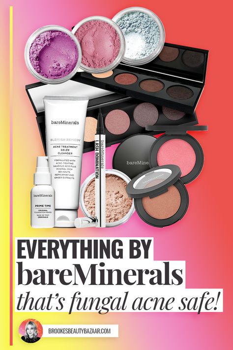 bareMinerals collection for fungal acne Clear Skin Makeup, Acne Safe Makeup, Blemish Remedies, Acne Cleaning, Clear Skin Fast, Safe Makeup, Clean Beauty Makeup, Fungal Acne, Acne Makeup